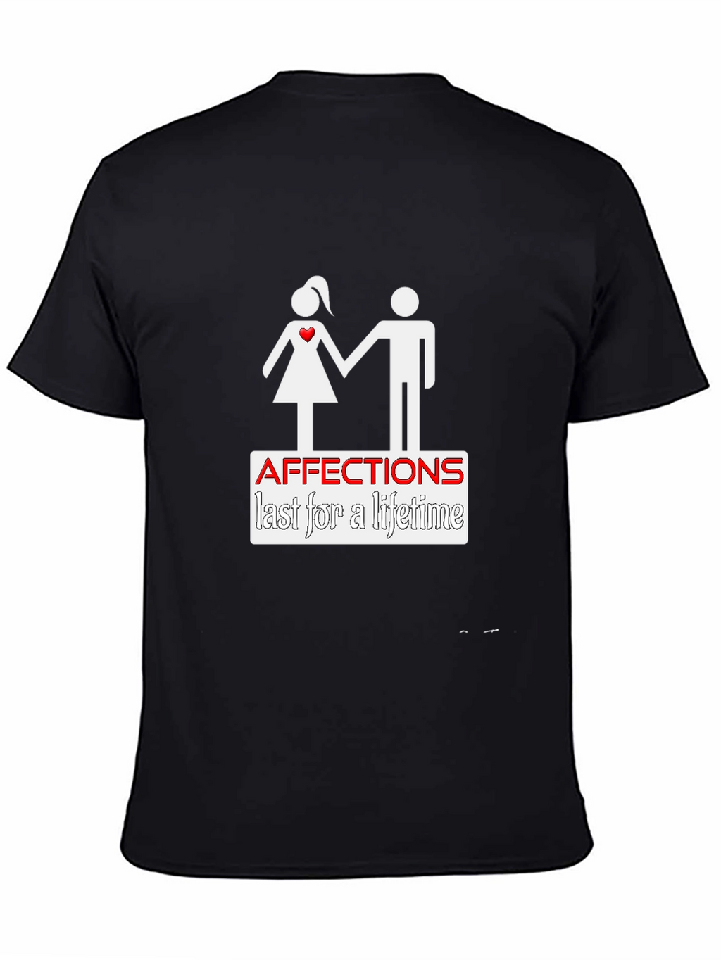 Affection Lasts a Lifetime Black T-Shirt