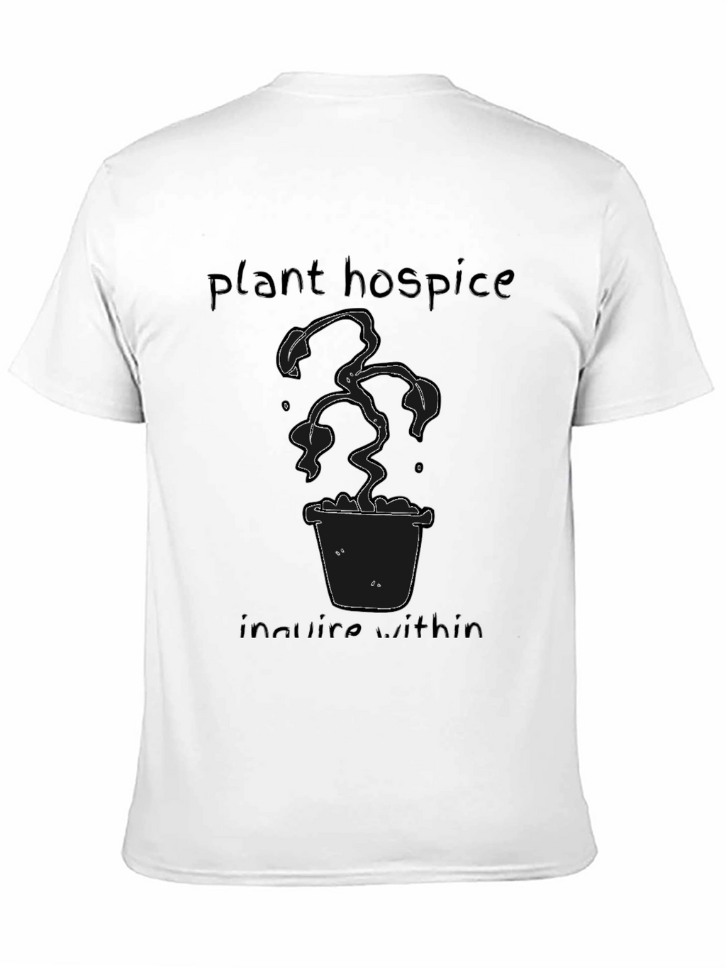 Plant Hospice Tee - Funny Plant Lover T-Shirt