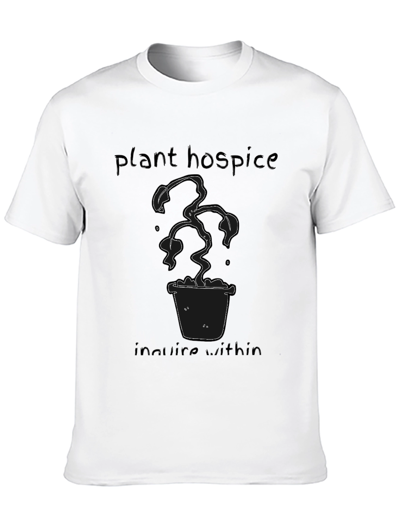 Plant Hospice Tee - Funny Plant Lover T-Shirt