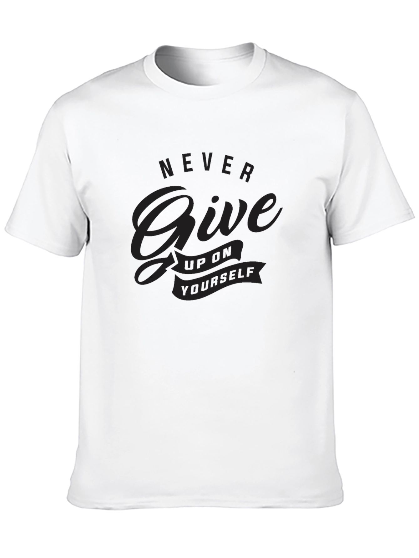 Motivational Never Give Up T-Shirt