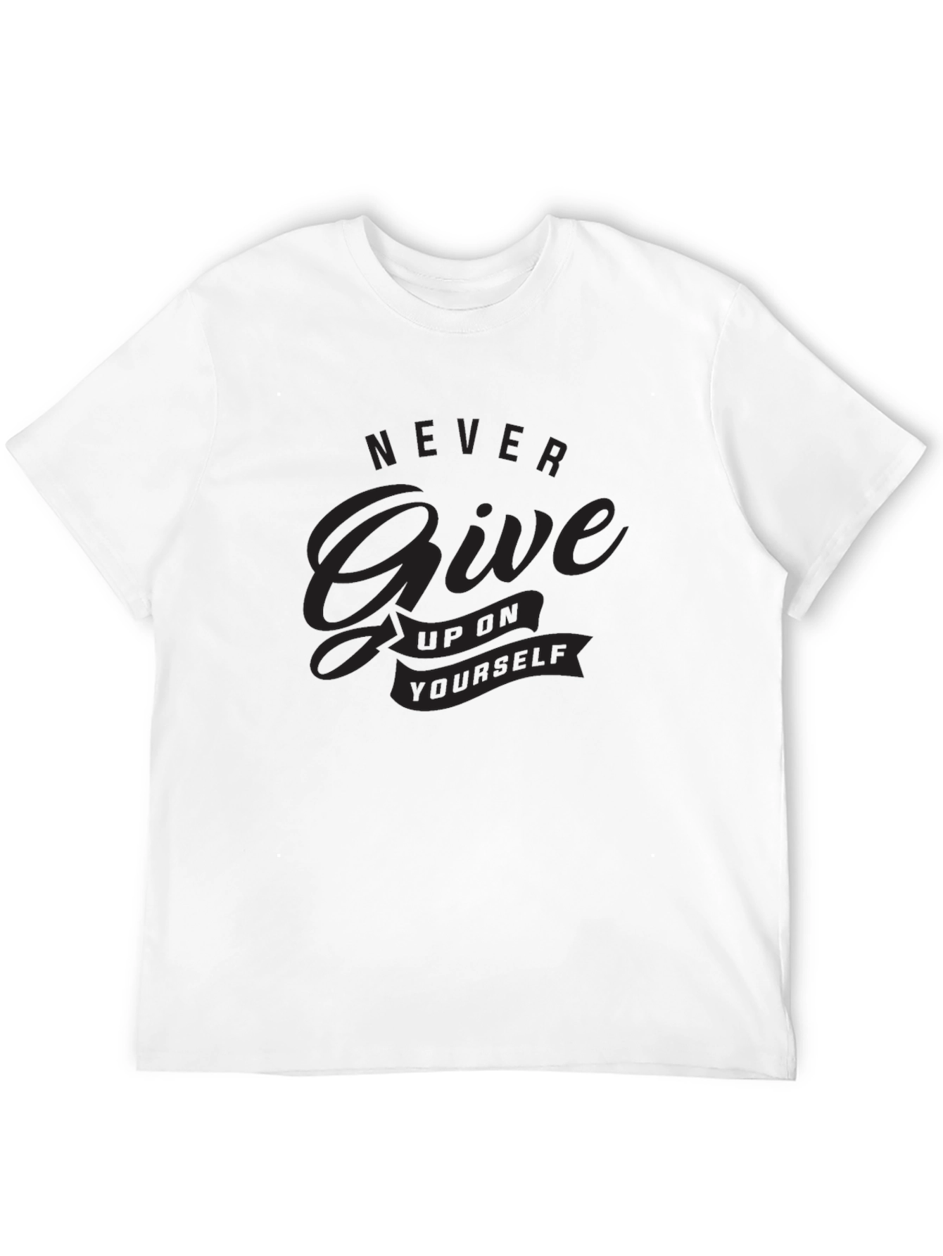 Motivational Never Give Up T-Shirt