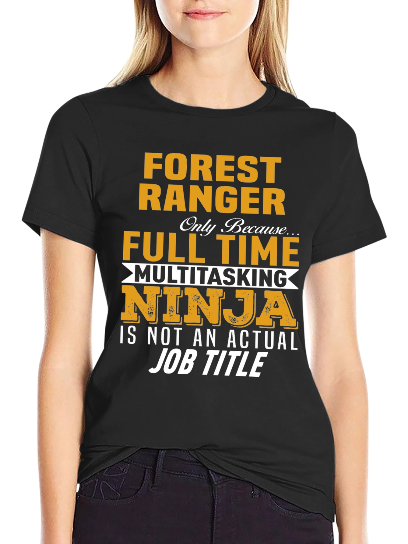 Forest Ranger Full Time Multitasking Ninja T-Shirt
