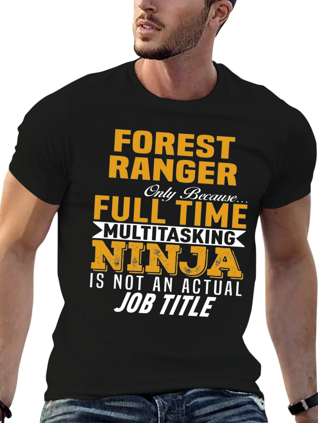 Forest Ranger Full Time Multitasking Ninja T-Shirt