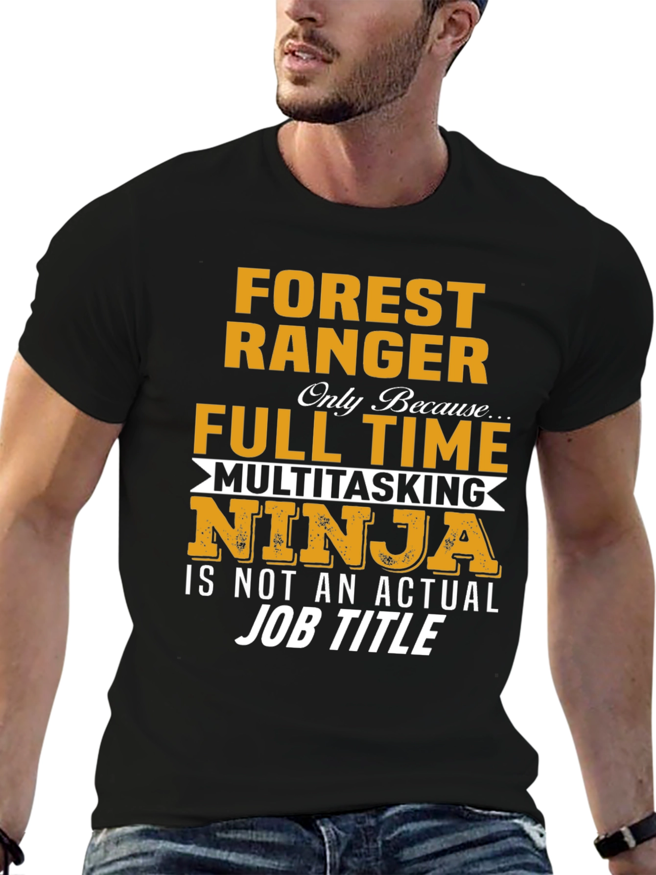 Forest Ranger Full Time Multitasking Ninja T-Shirt
