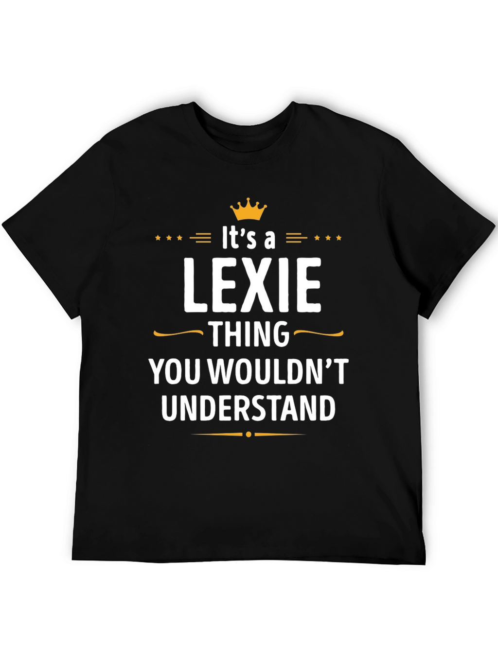 Lexie Thing T-Shirt - You Wouldnt Understand