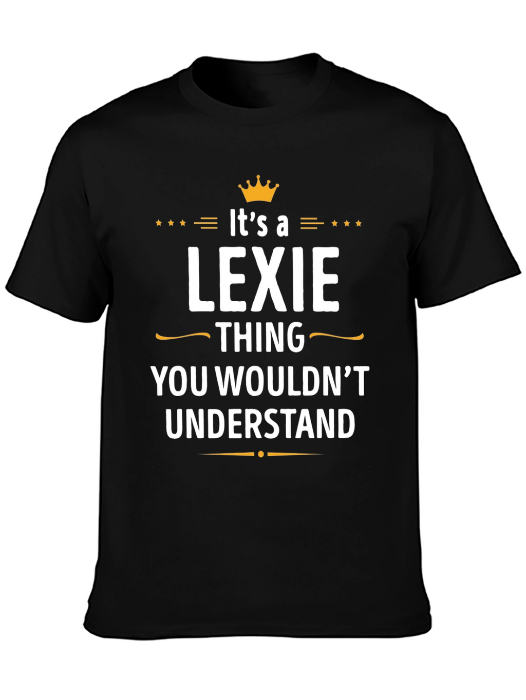 Lexie Thing T-Shirt - You Wouldnt Understand