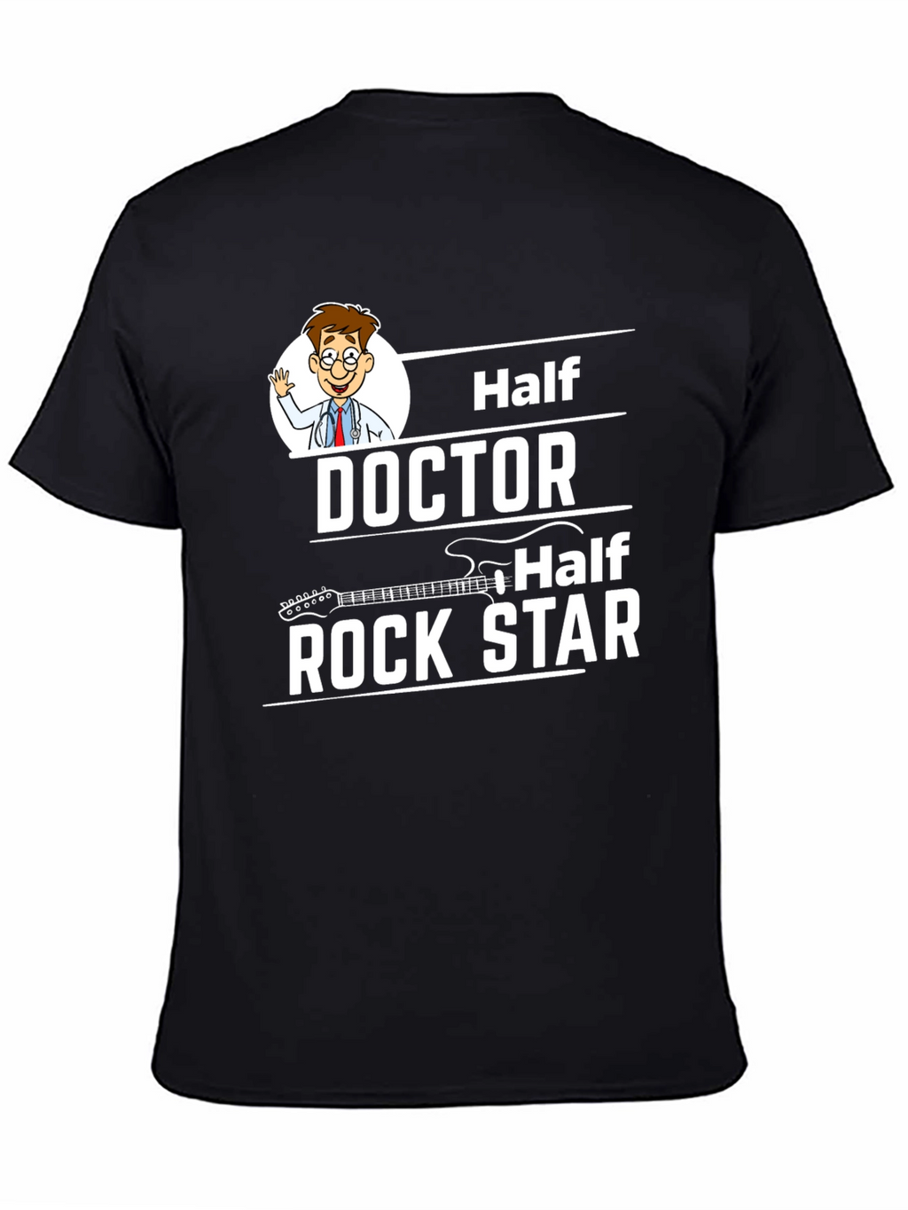 Half Doctor Half Rock Star Graphic Tee