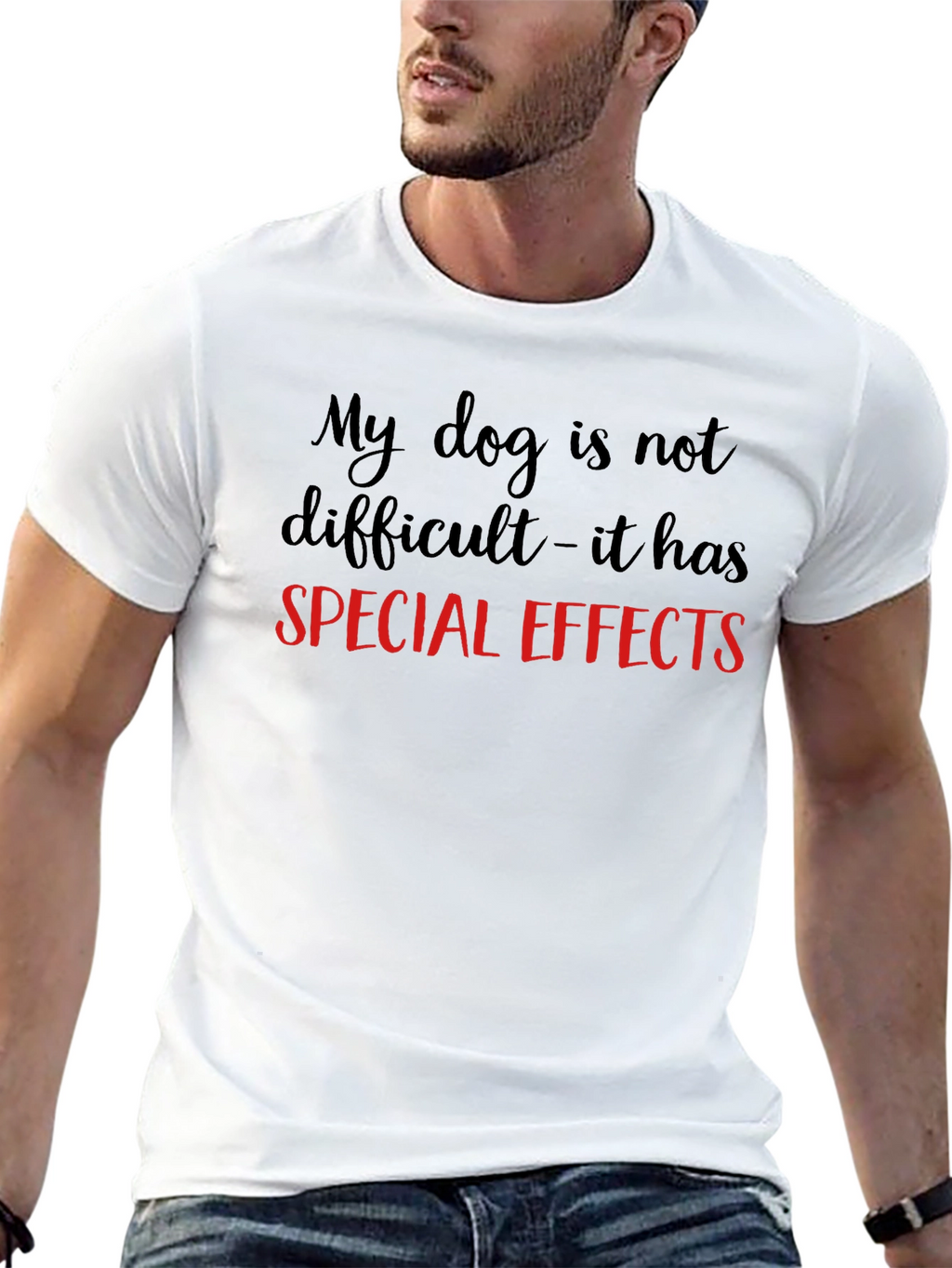 My Dog Has Special Effects T-Shirt