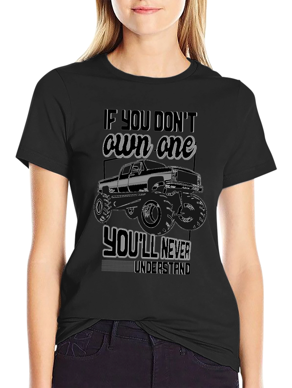 Truck Owners Tee - If You Dont Own One...
