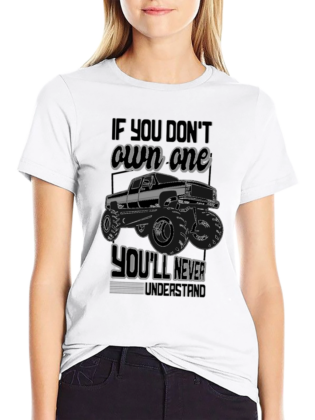 Truck Owners Tee - If You Dont Own One...