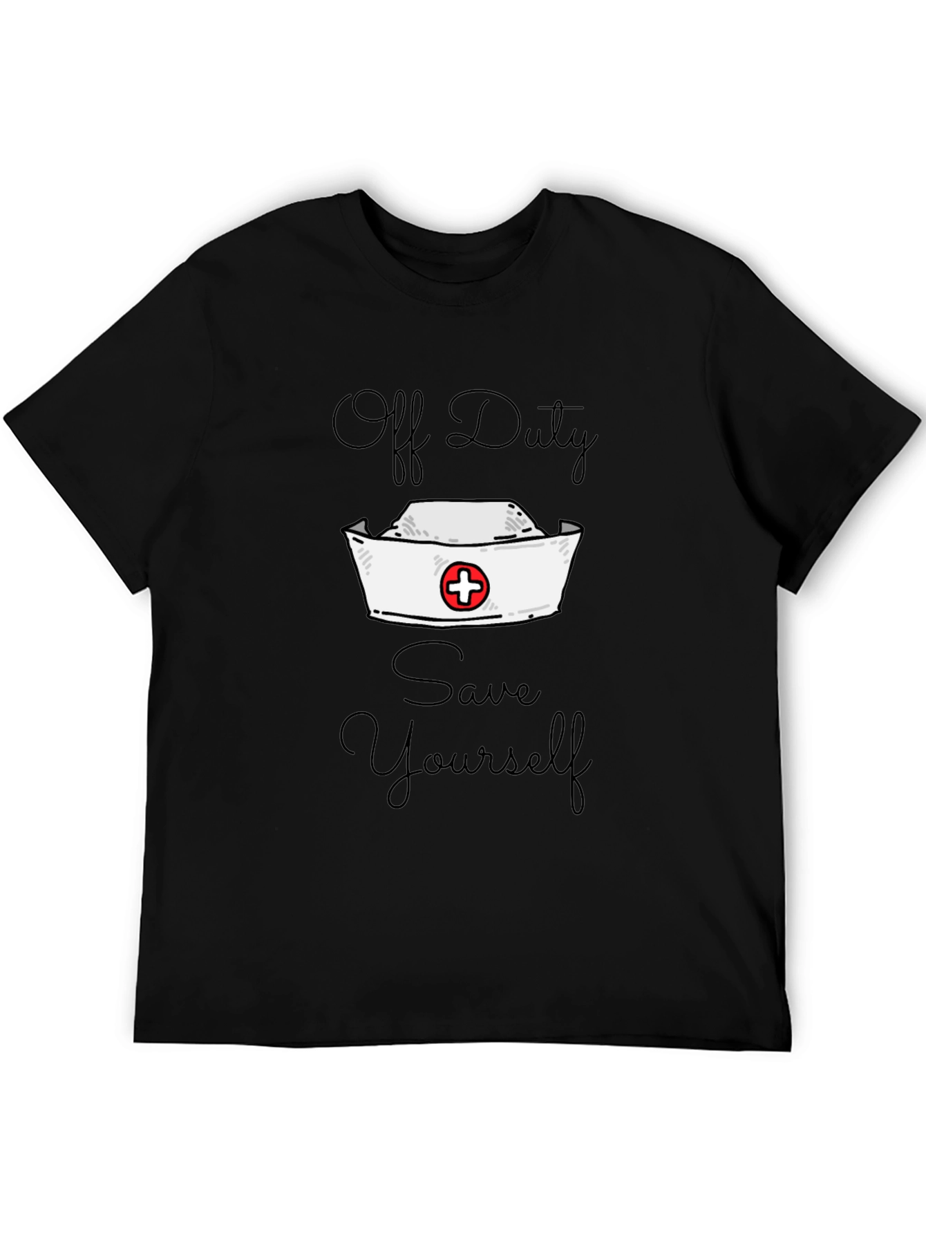 Off Duty Nurse Save Yourself Graphic Tee