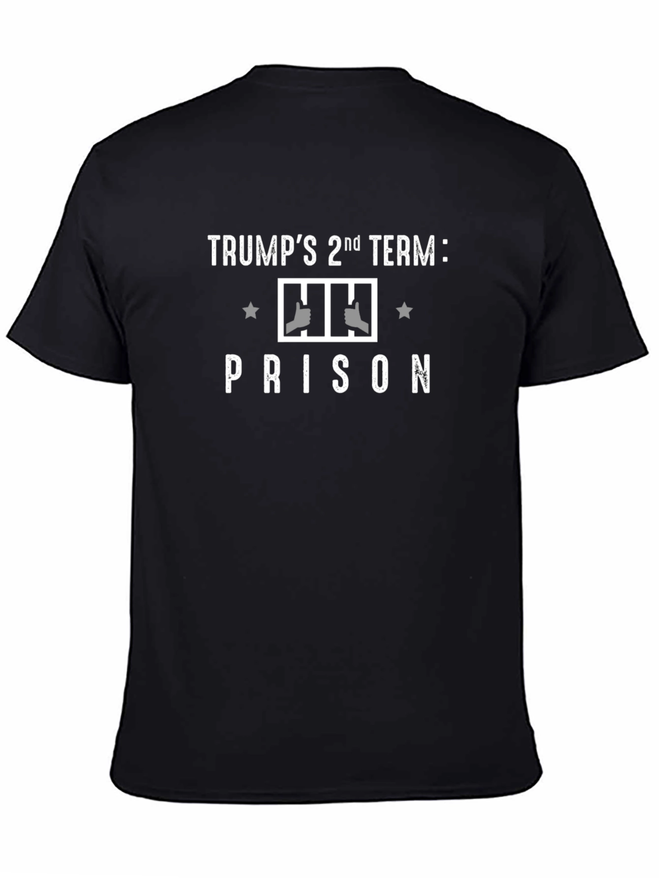 Trumps 2nd Term: Prison T-Shirt