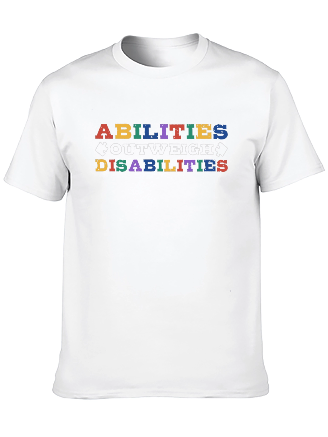 Abilities Outweigh Disabilities Graphic T-Shirt