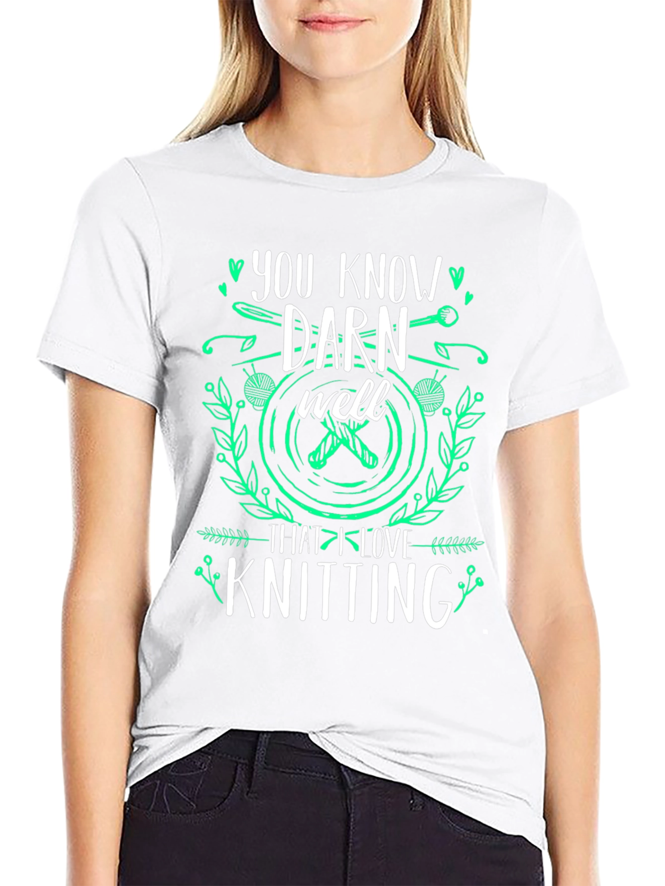 Knitting Lover T-Shirt: You Know Darn Well Graphic Tee