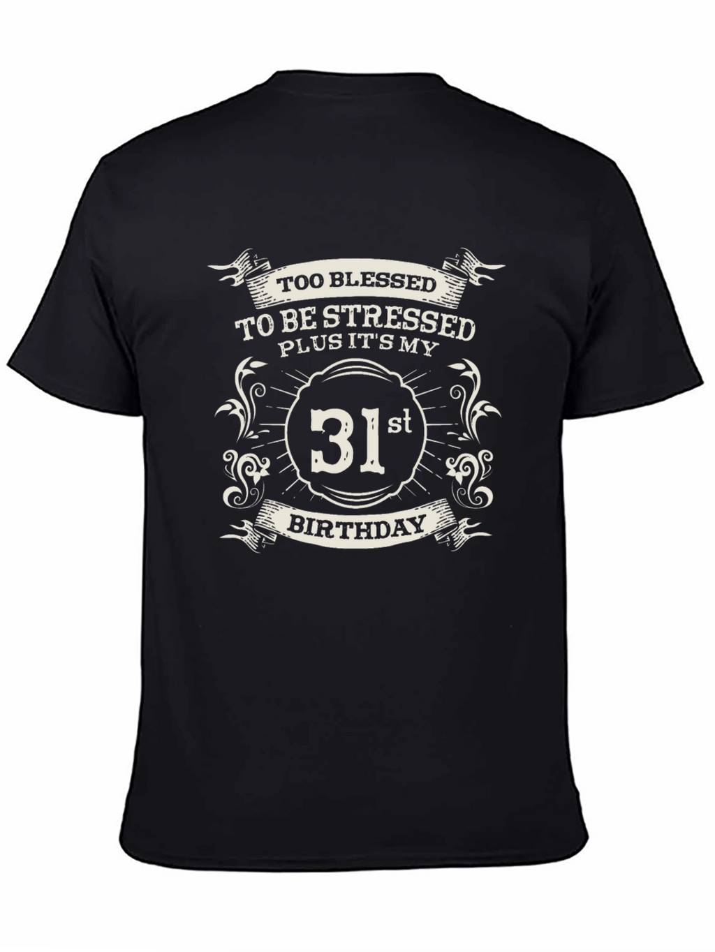 31st Birthday Blessed T-Shirt