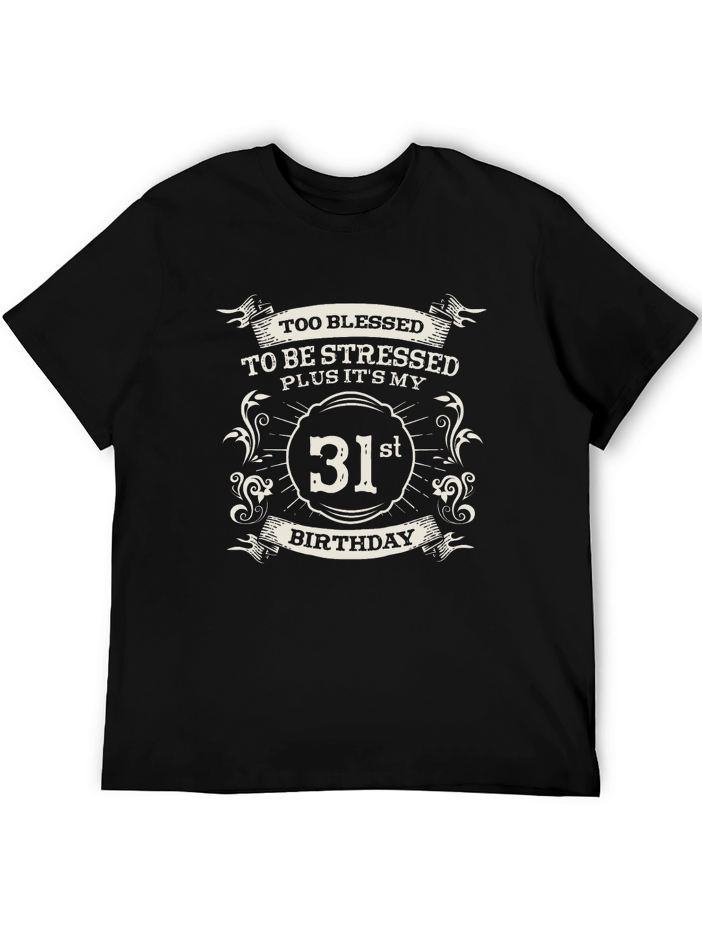 31st Birthday Blessed T-Shirt