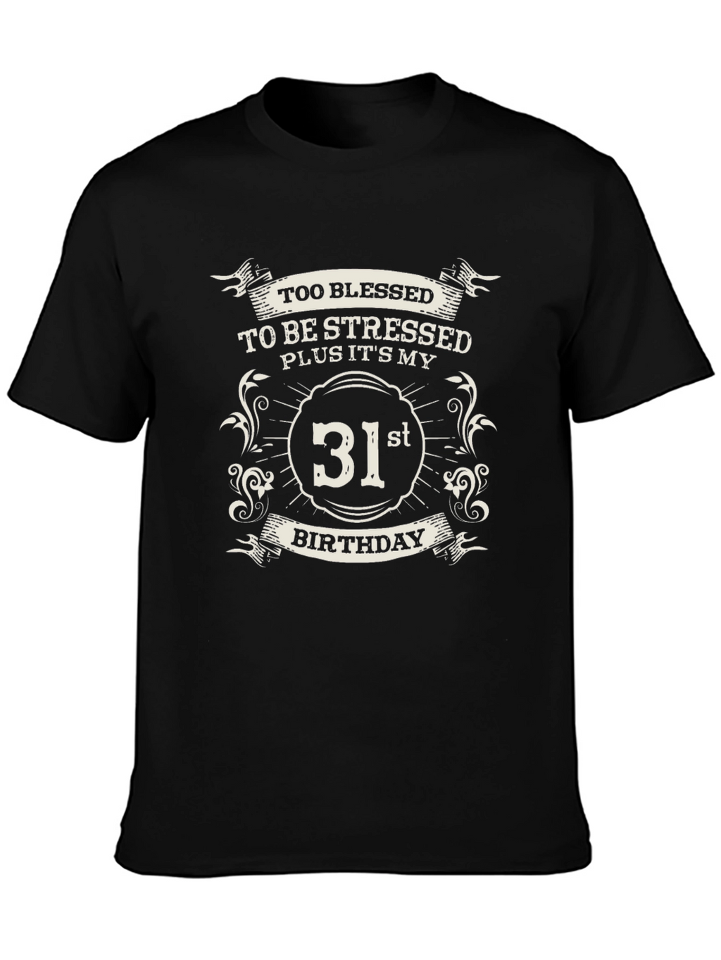 31st Birthday Blessed T-Shirt