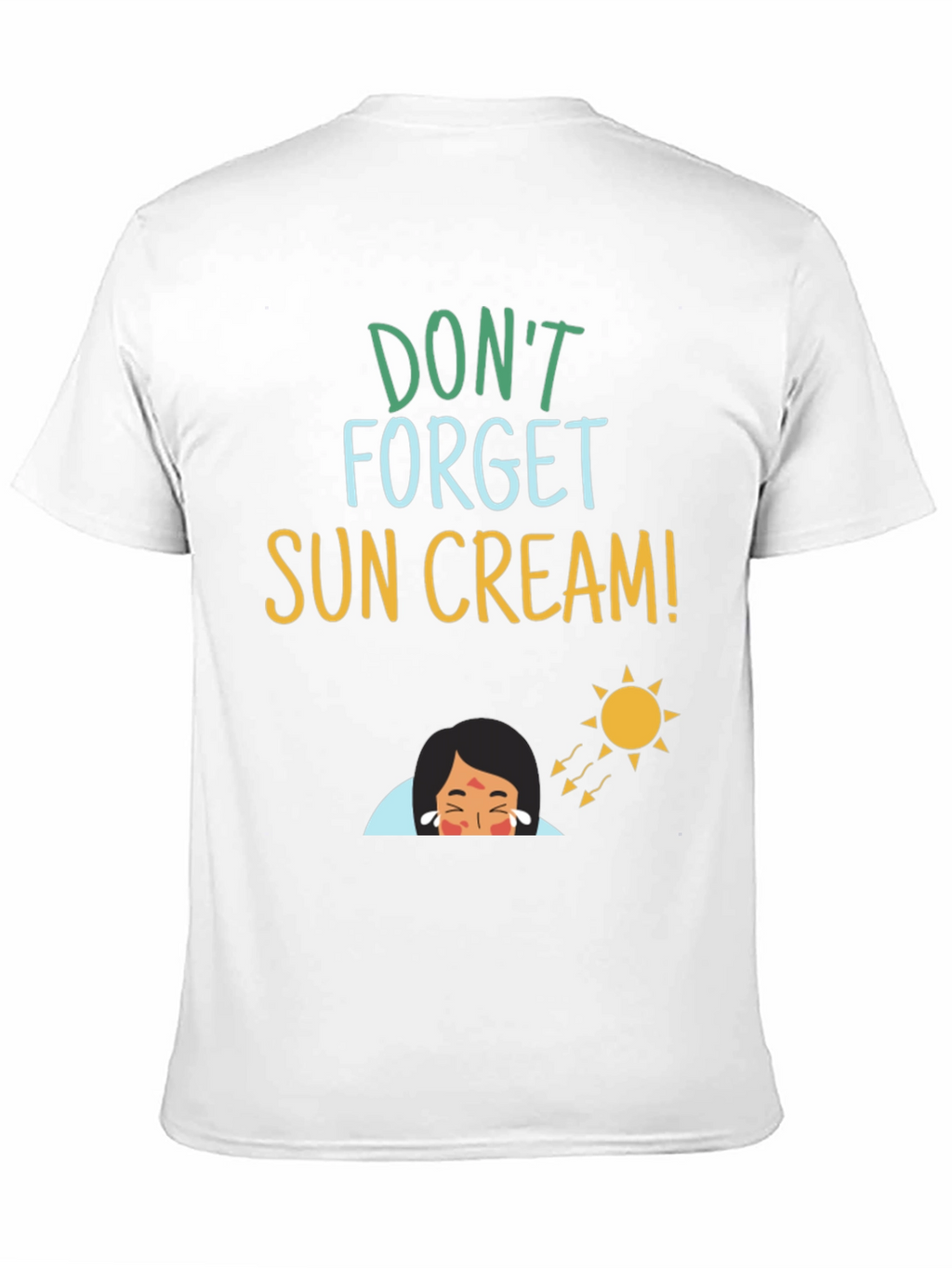 Dont Forget Sun Cream! T-Shirt