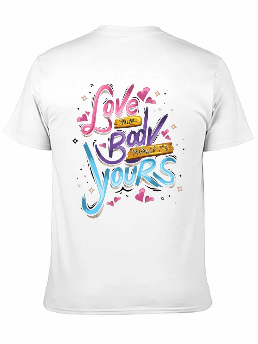 Love Your Body Graphic Tee - Positive Vibes