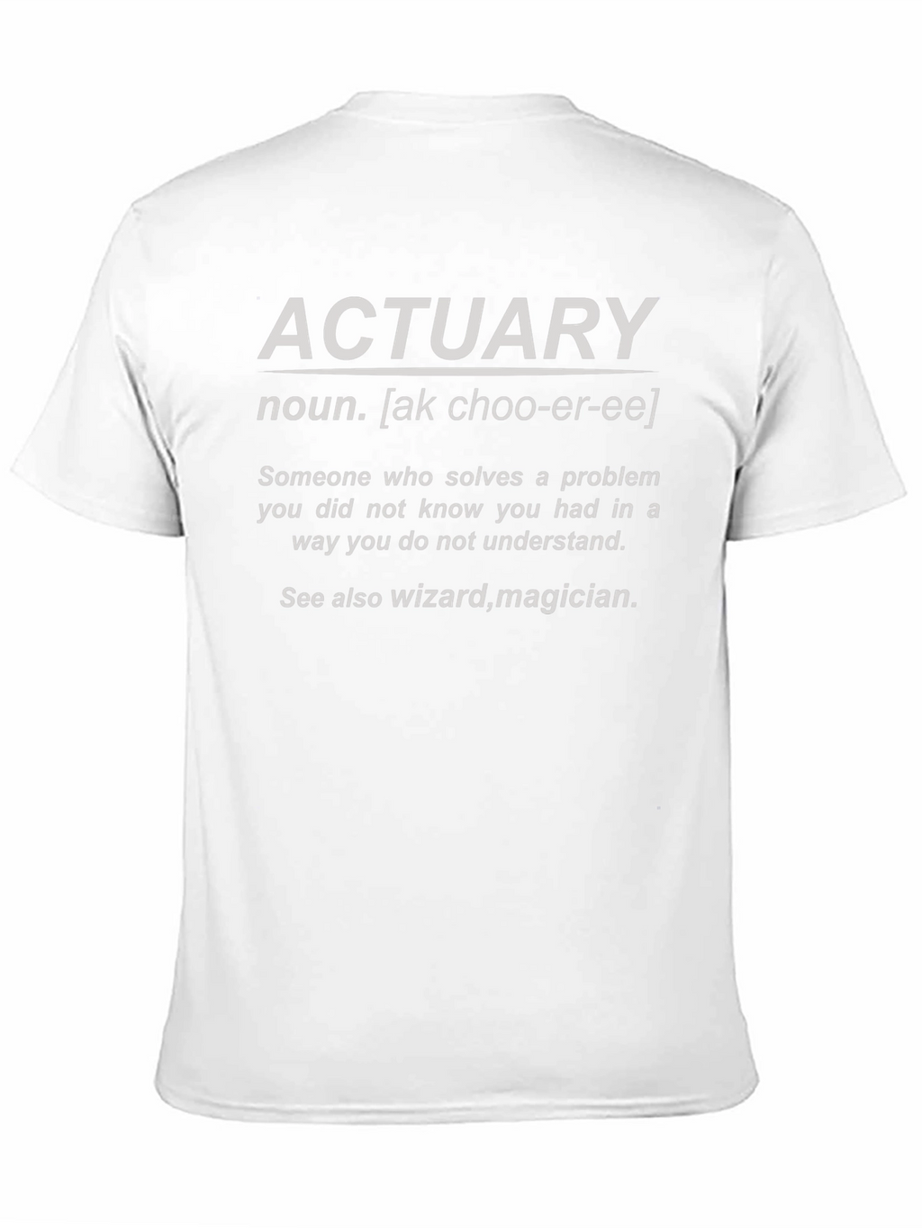 Actuary Definition T-Shirt - Solve Problems in Mysterious Ways!