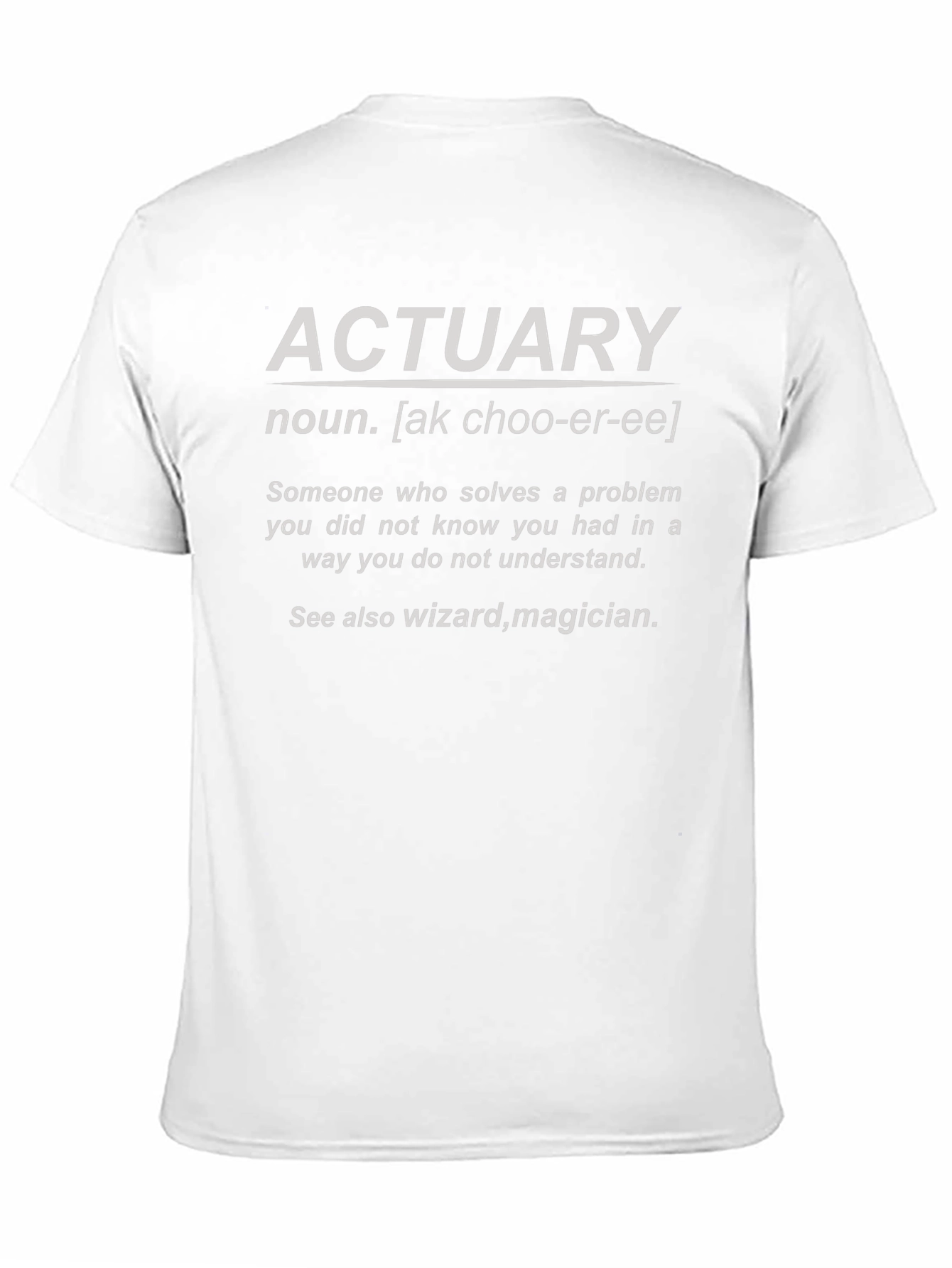 Actuary Definition T-Shirt - Solve Problems in Mysterious Ways!