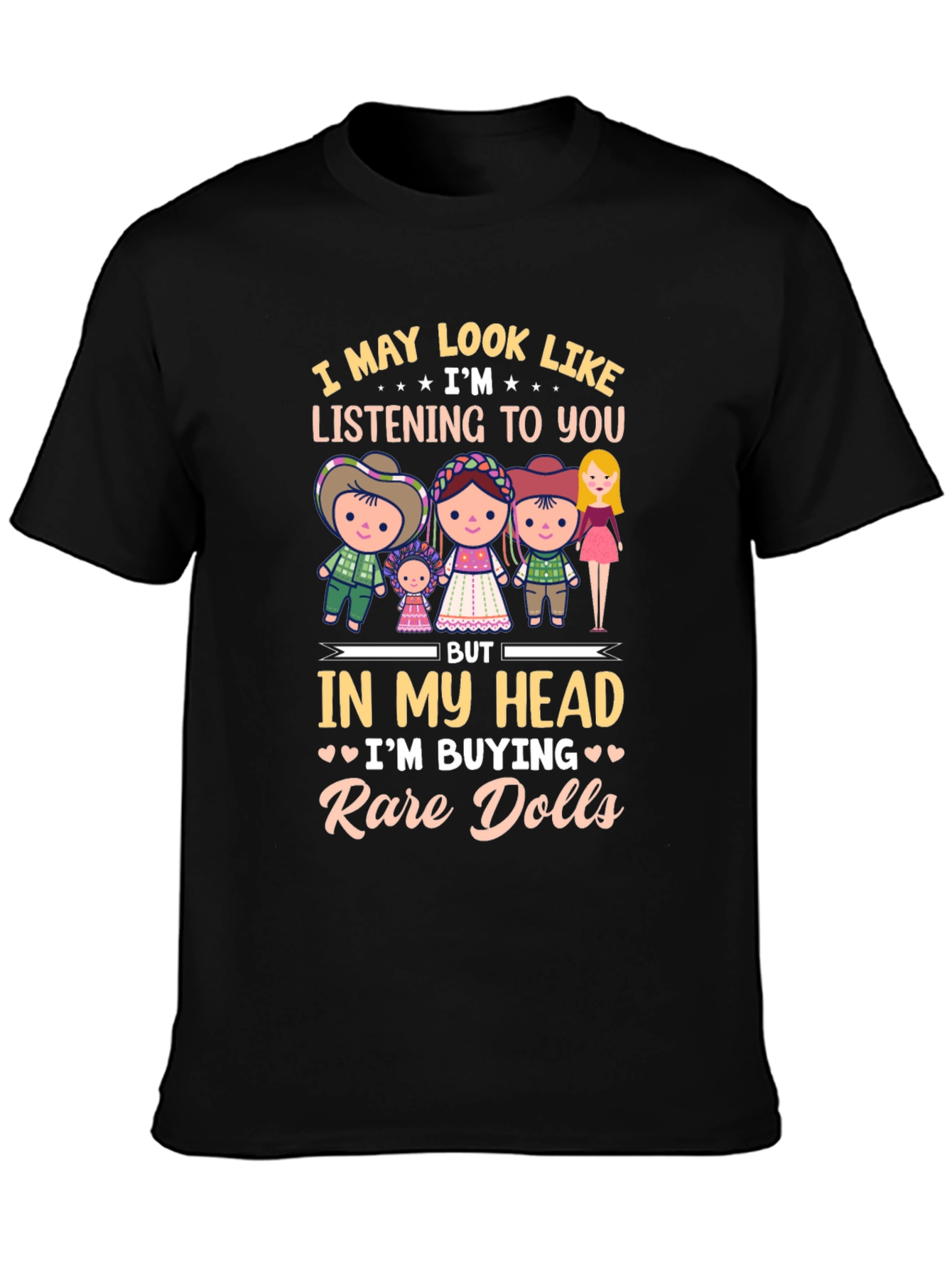 Rare Dolls T-Shirt - Novelty Doll Collector Tee