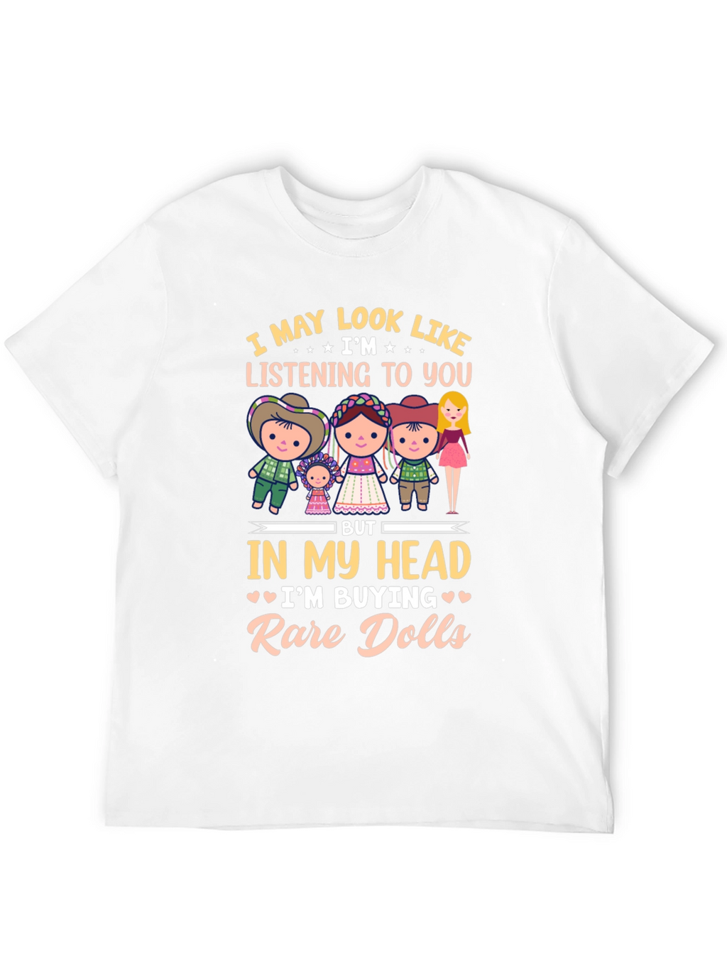 Rare Dolls T-Shirt - Novelty Doll Collector Tee
