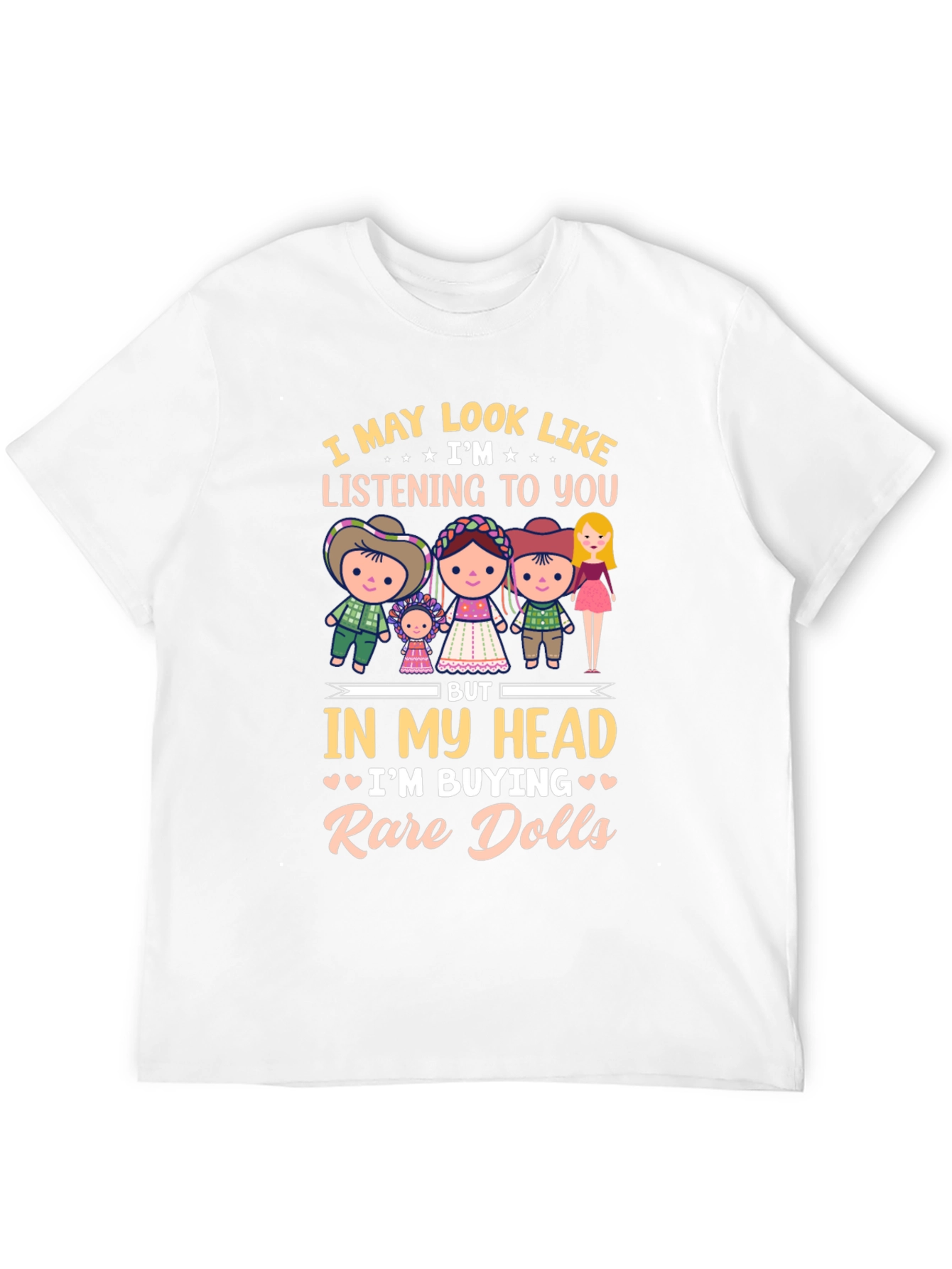 Rare Dolls T-Shirt - Novelty Doll Collector Tee