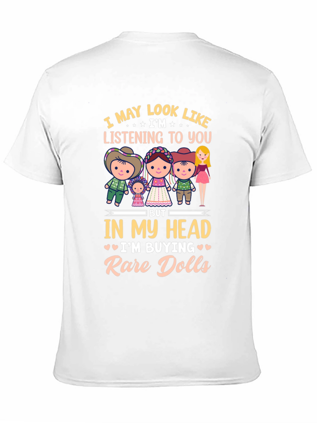 Rare Dolls T-Shirt - Novelty Doll Collector Tee