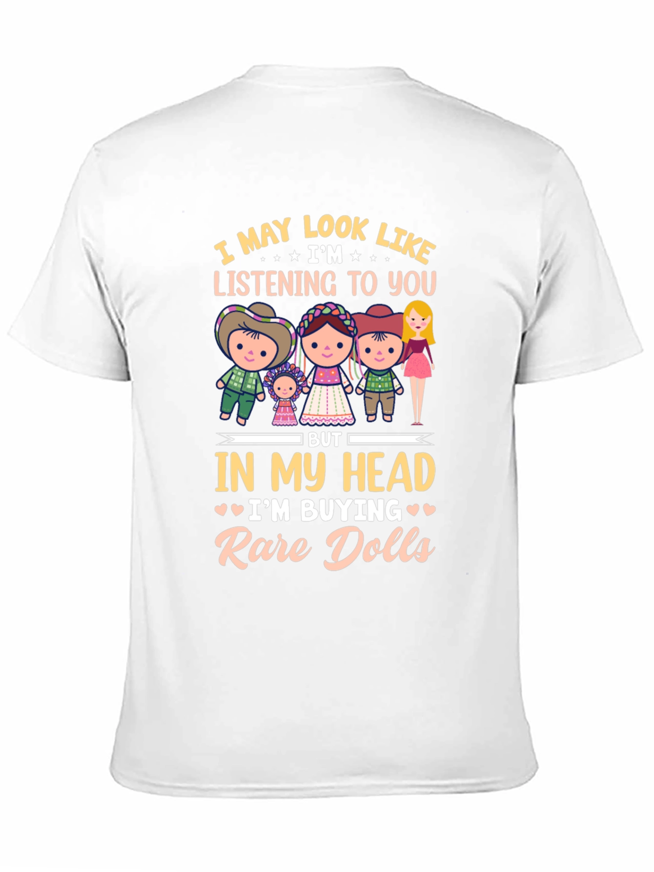 Rare Dolls T-Shirt - Novelty Doll Collector Tee
