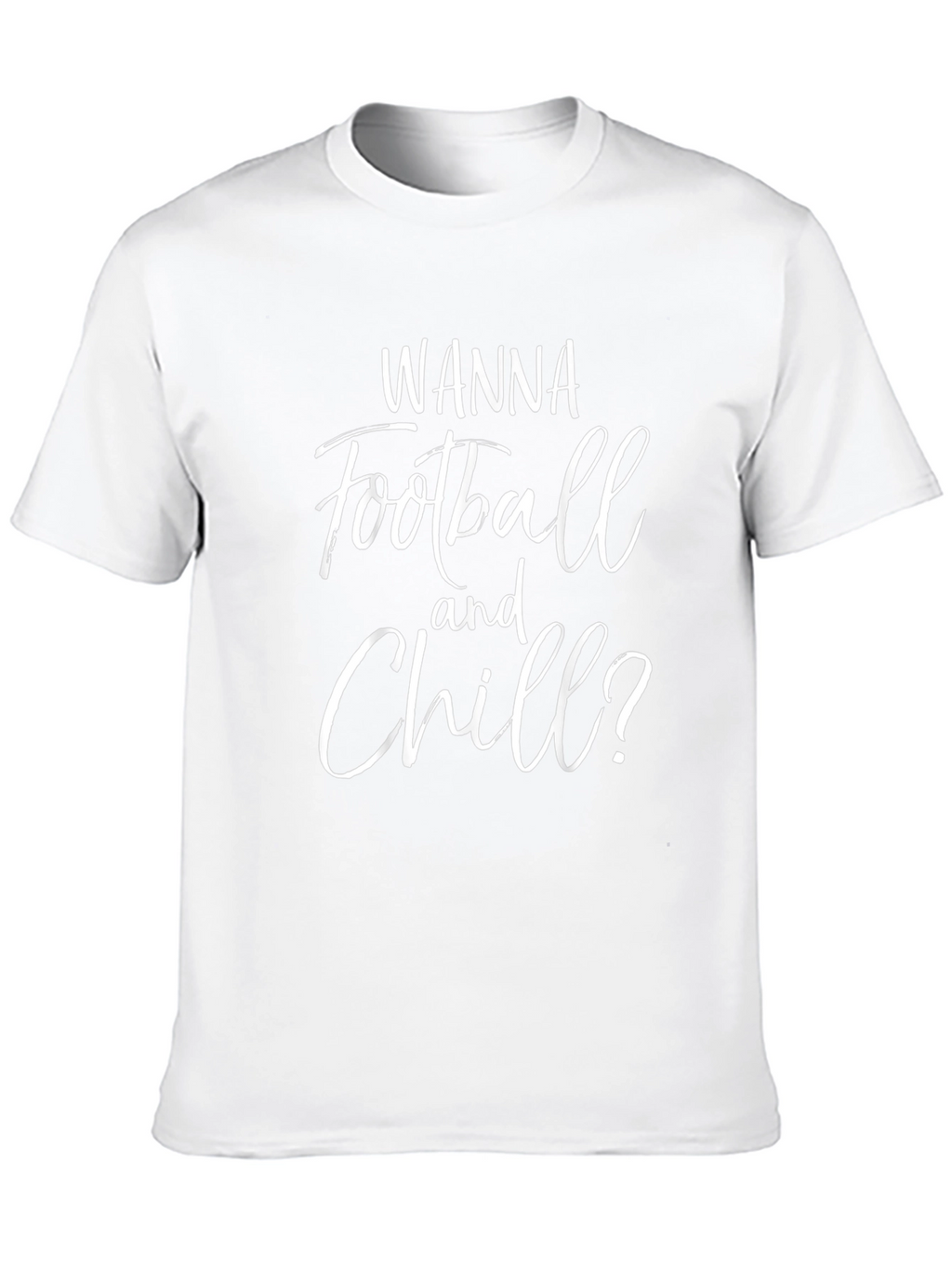 Wanna Football and Chill? Graphic Tee