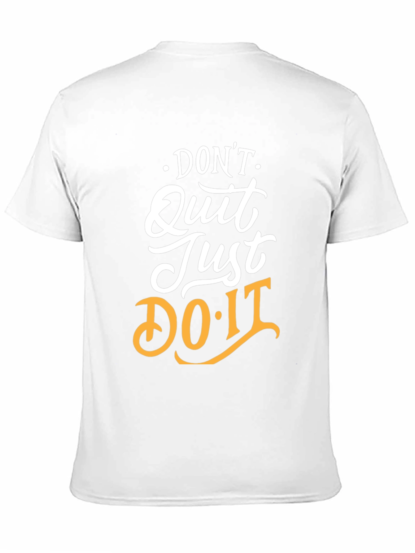 Motivational Graphic Tee: Dont Quit Just Do It!
