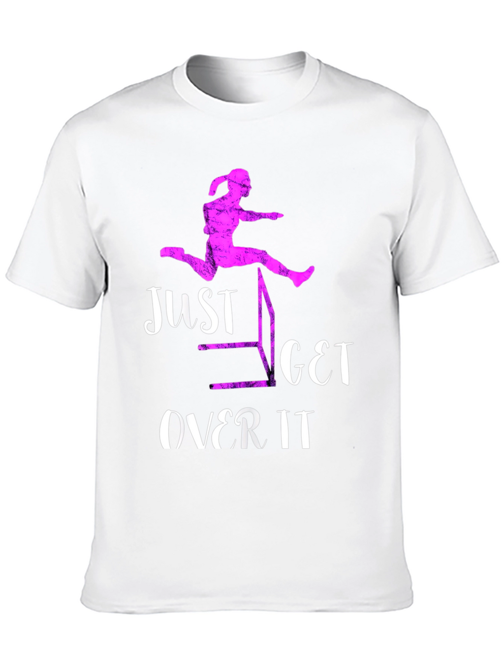 Just Get Over It Hurdler T-Shirt