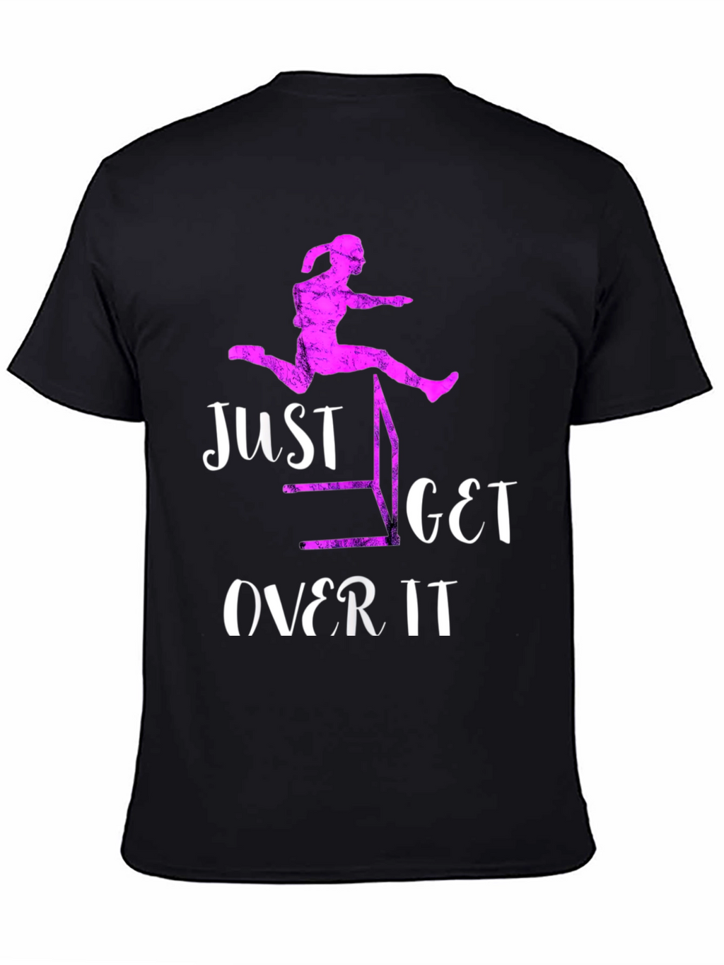 Just Get Over It Hurdler T-Shirt
