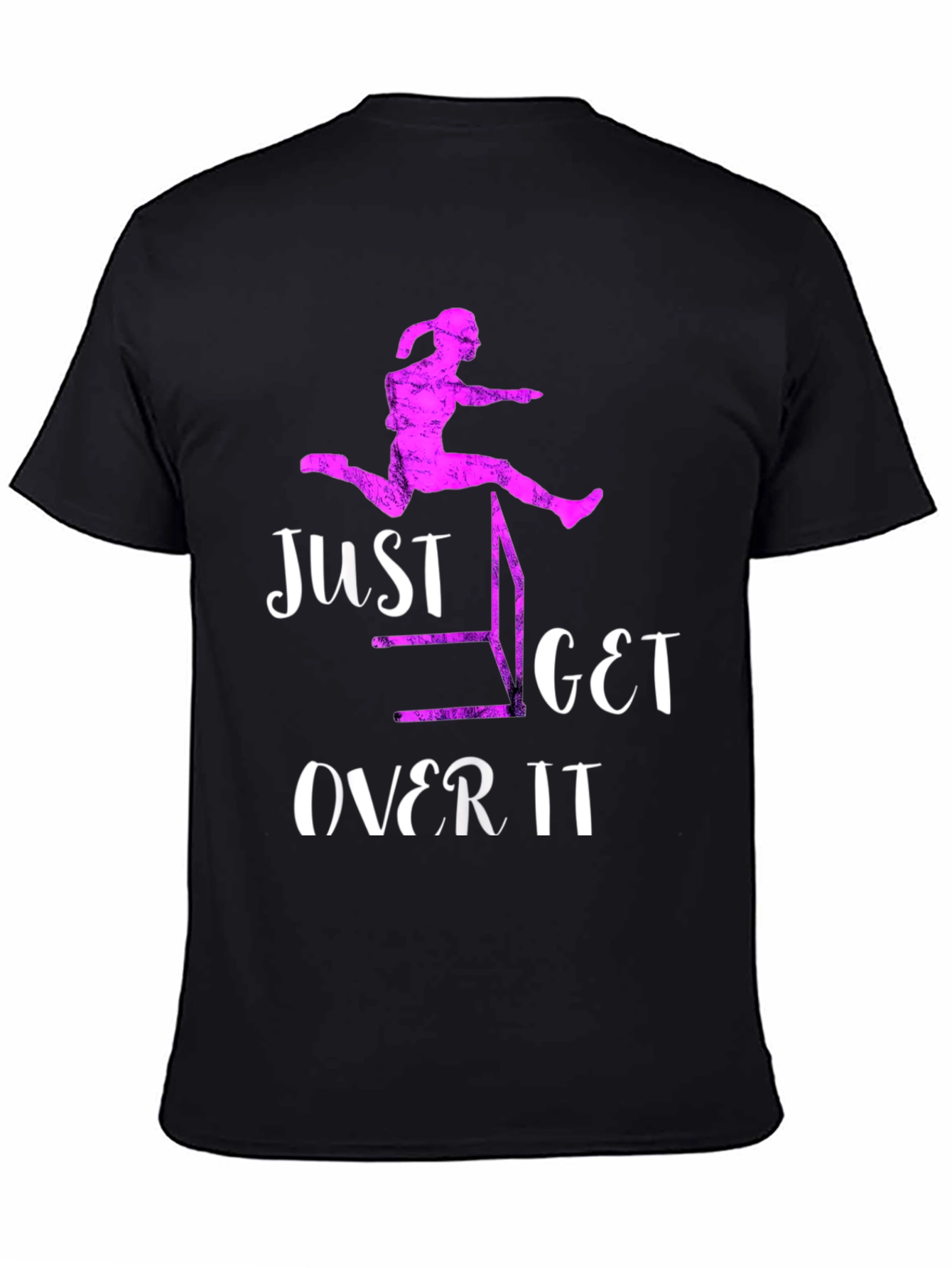 Just Get Over It Hurdler T-Shirt