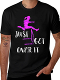 Just Get Over It Hurdler T-Shirt