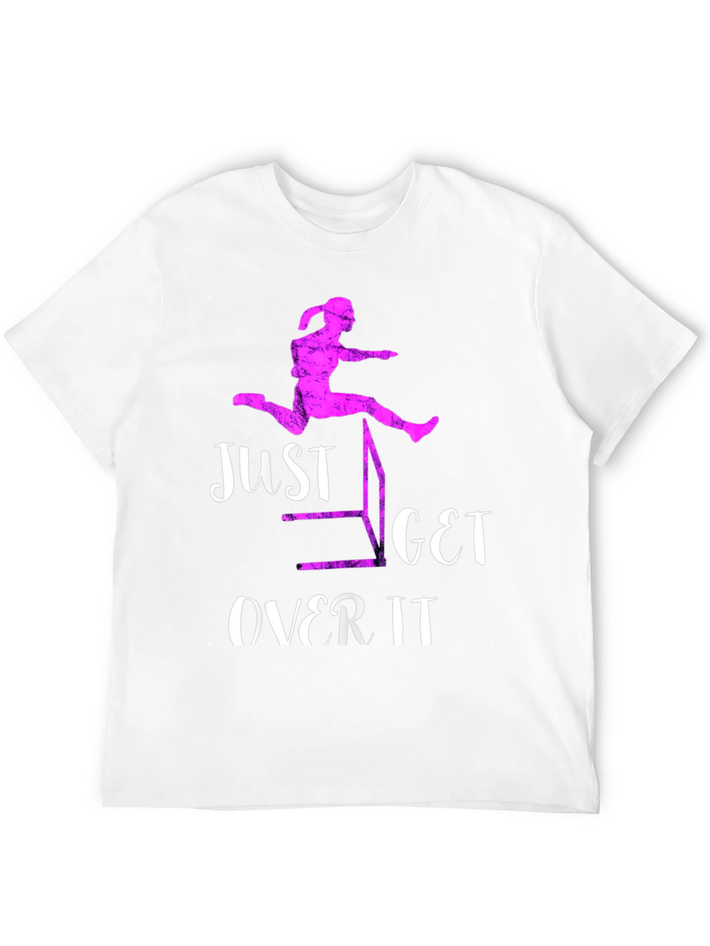 Just Get Over It Hurdler T-Shirt