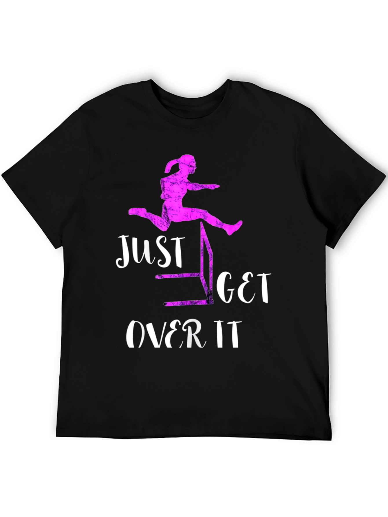 Just Get Over It Hurdler T-Shirt