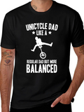 Unicycle Dad T-Shirt - Balanced Dad Gift