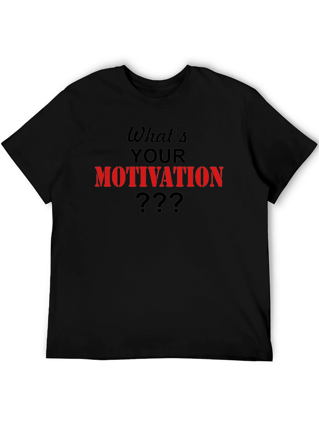 Motivation Graphic Tee - Black Cotton T-Shirt