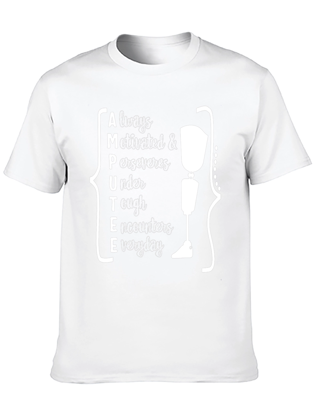 Amputee Pride T-Shirt - Always Motivated Strong Design