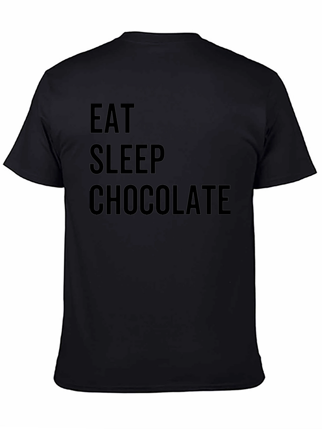 Eat Sleep Chocolate Black Tee