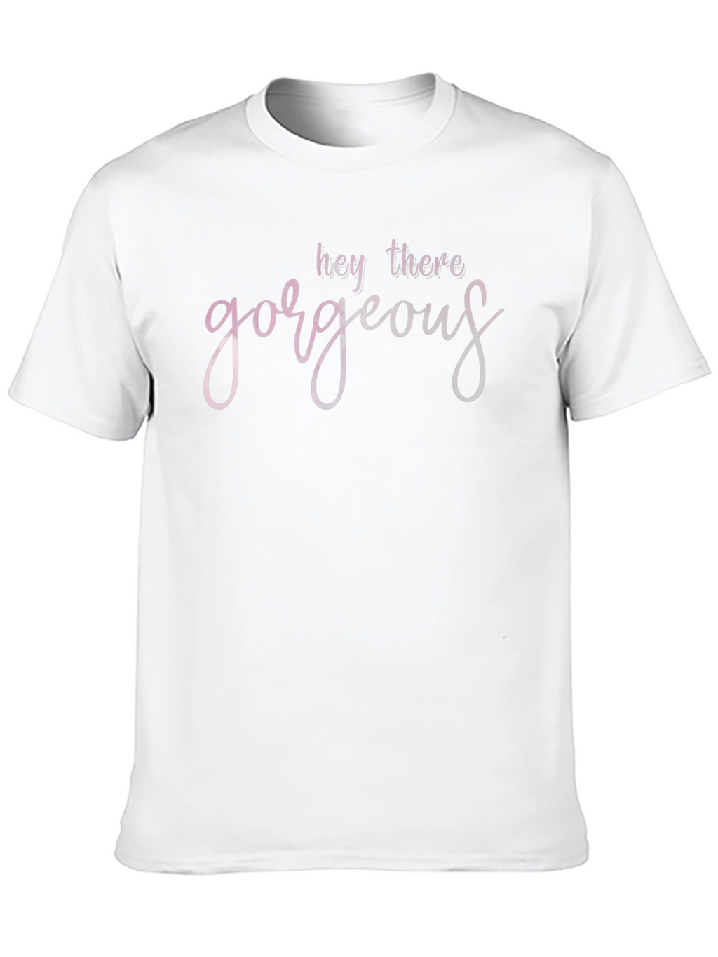 Hey There Gorgeous Black T-Shirt