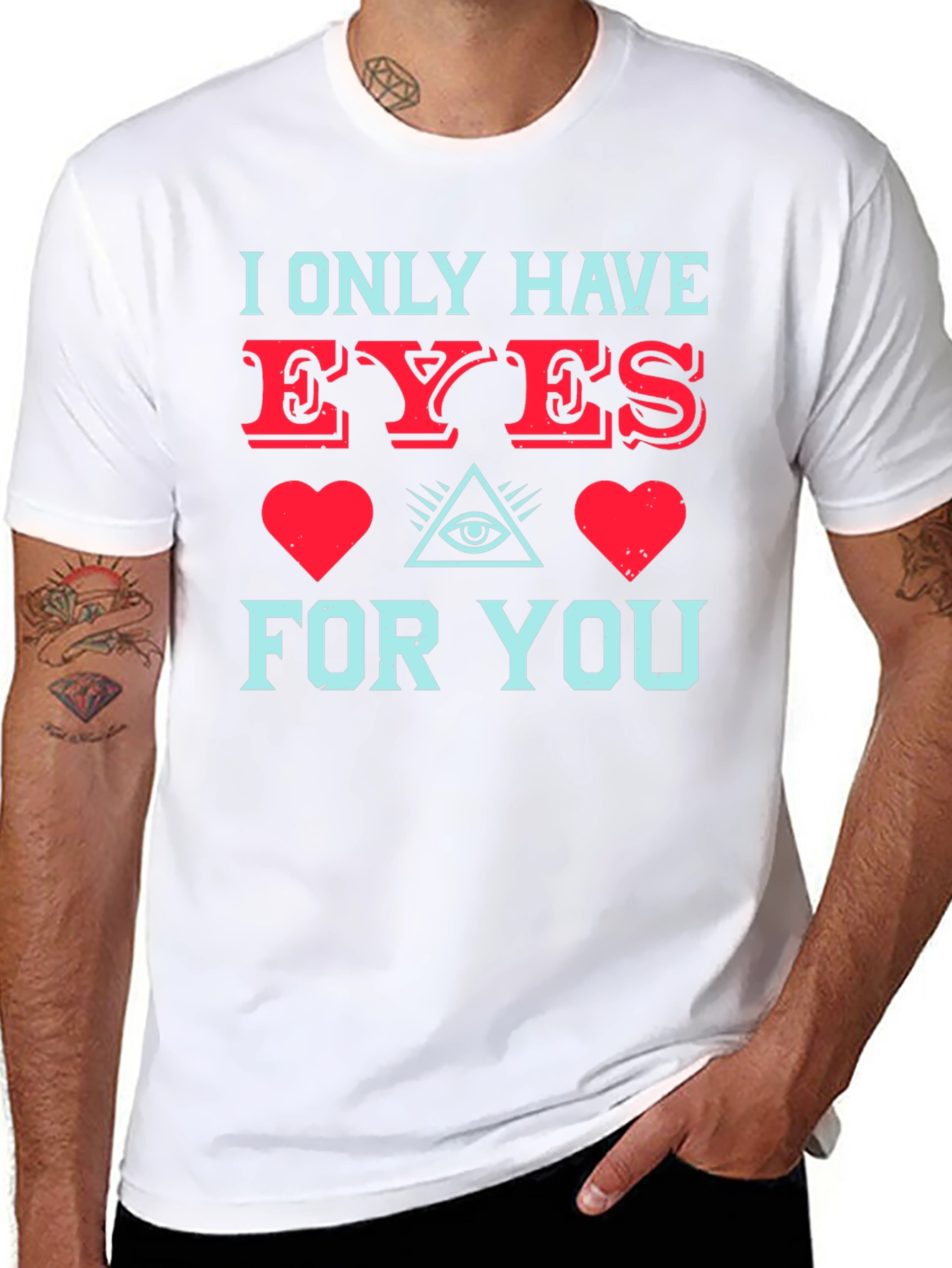 I Only Have Eyes For You T-Shirt