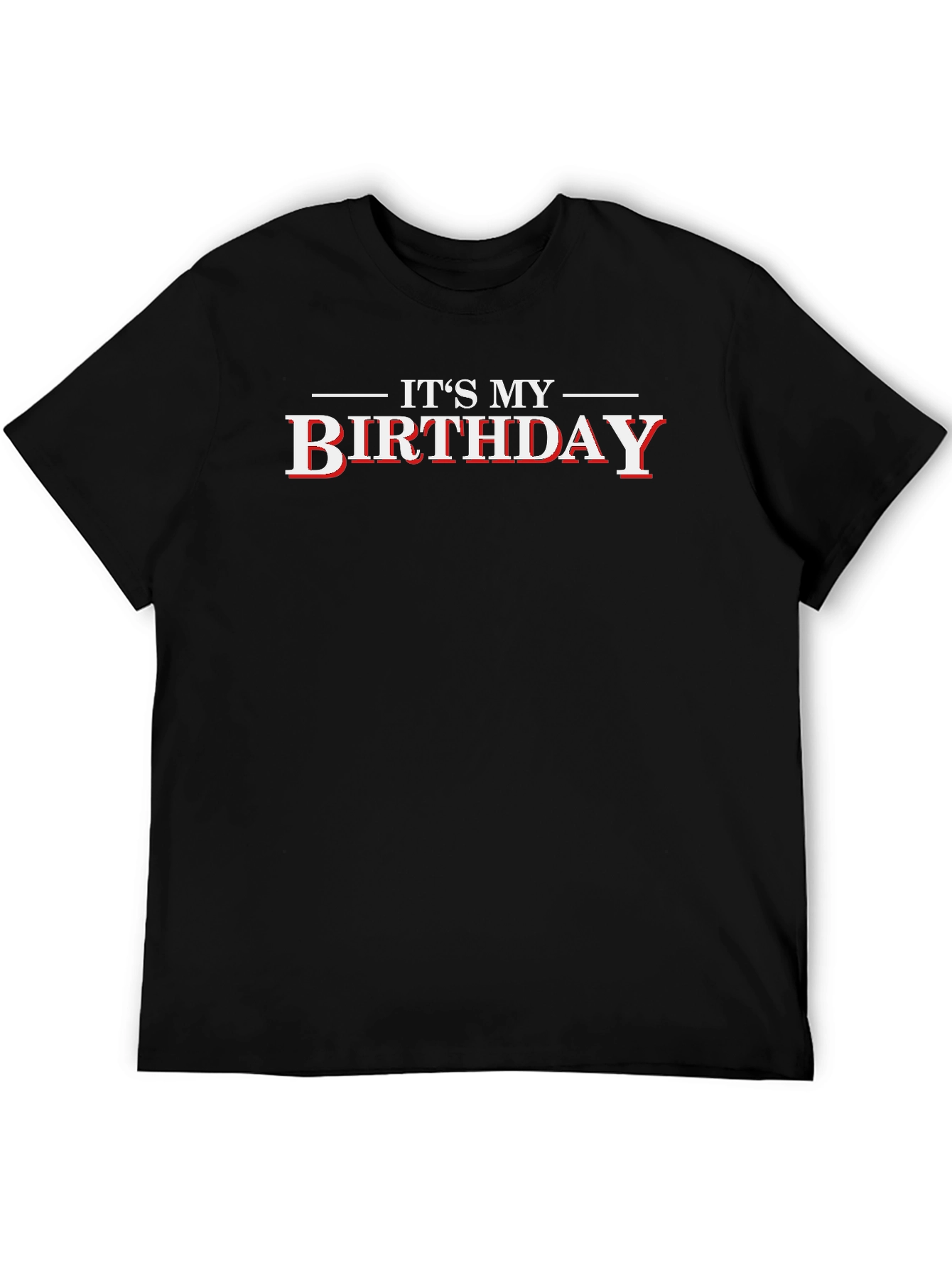 Its My Birthday Black Graphic T-Shirt