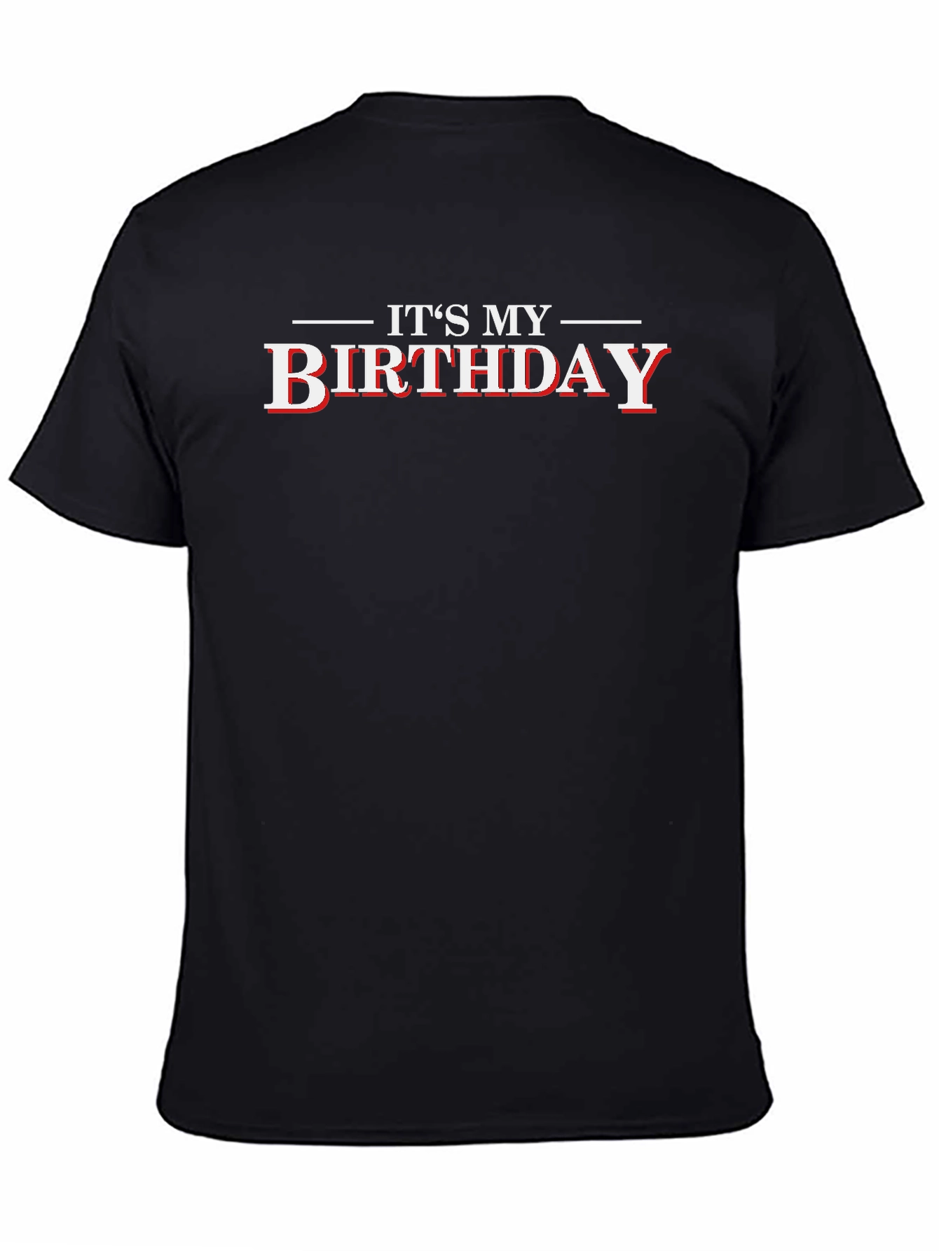 Its My Birthday Black Graphic T-Shirt