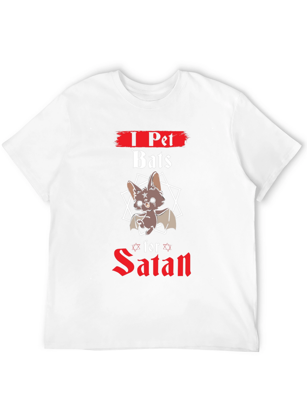 I Pet Bats for Satan Graphic Tee