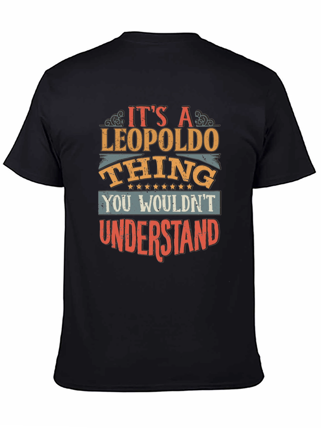 Leopoldo Thing T-Shirt - You Wouldnt Understand