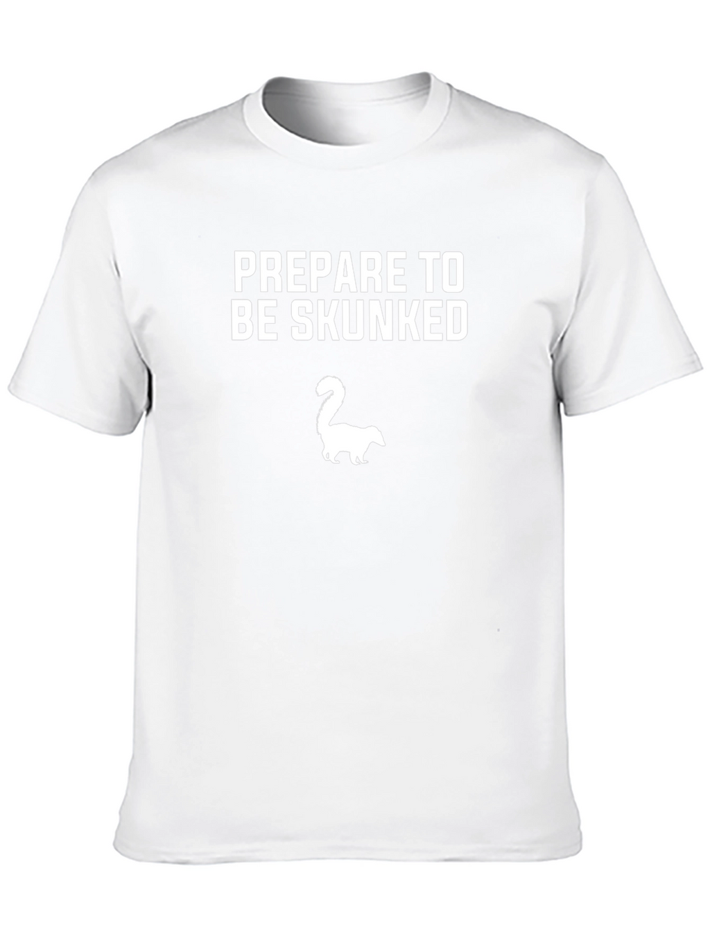 Prepare to be Skunked Graphic T-Shirt