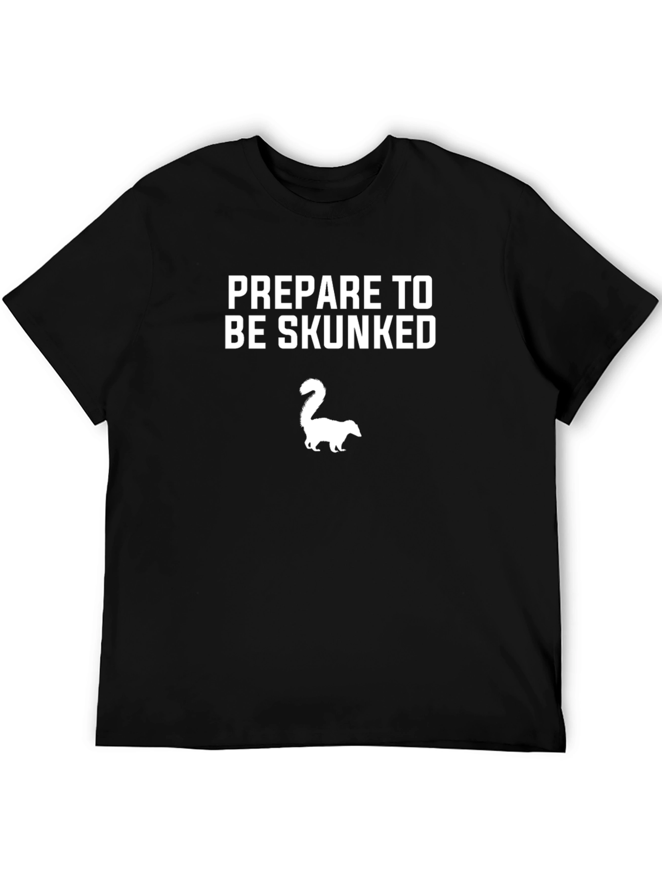 Prepare to be Skunked Graphic T-Shirt